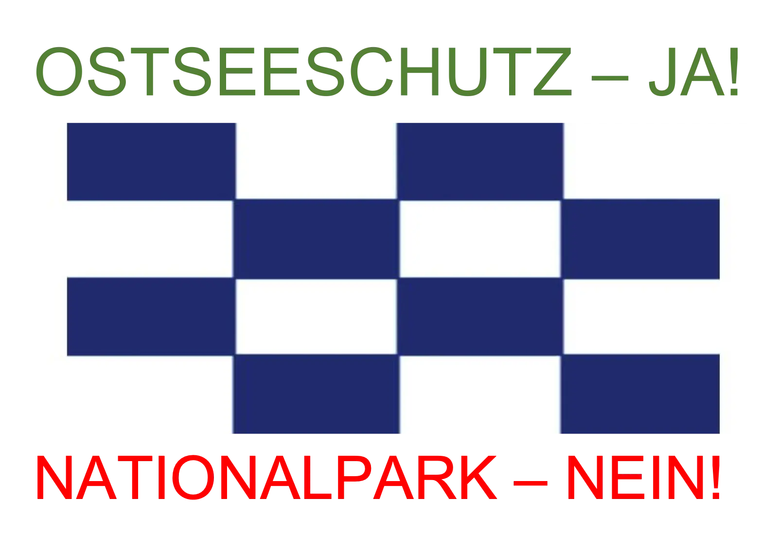 Flagge der Initiative: Ostseeschutz ja, Nationalpark nein